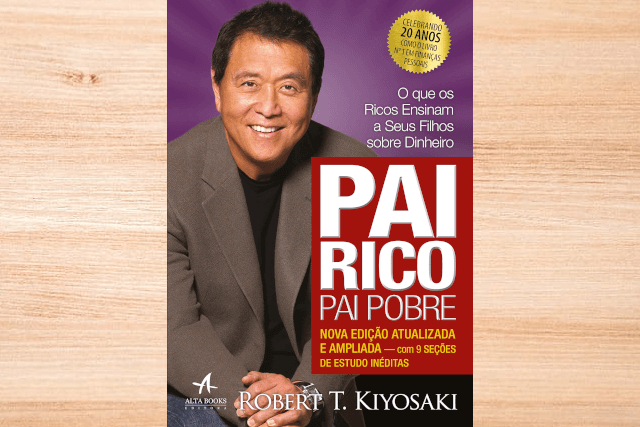 Pai Rico, Pai Pobre - Robert Kiyosaki - Resenha Crítica